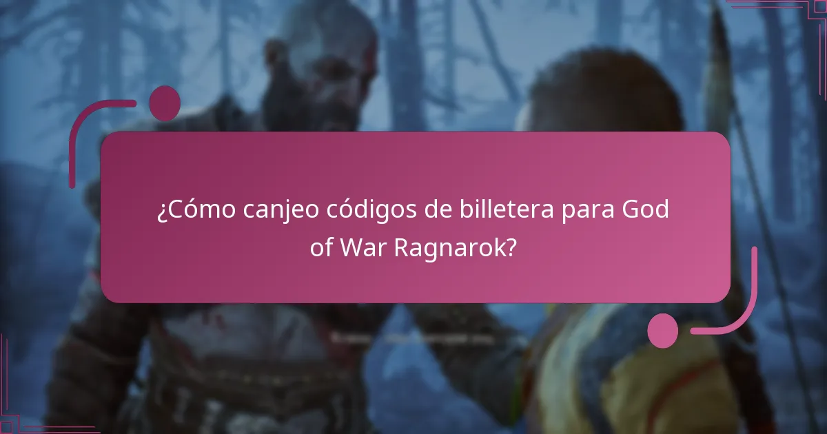 ¿Qué tipos de códigos de billetera están disponibles para God of War Ragnarok?