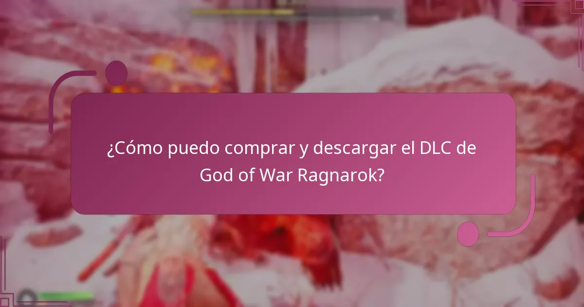 ¿Cómo puedo comprar y descargar el DLC de God of War Ragnarok?