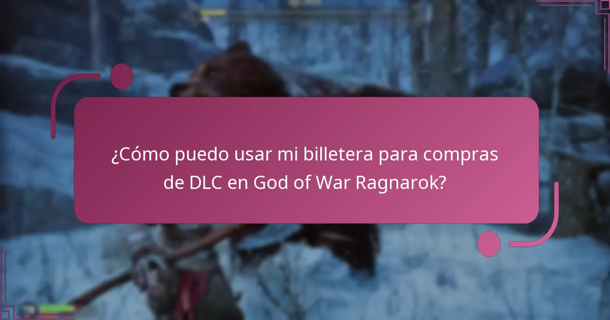 ¿Qué métodos de pago son compatibles para compras de DLC?