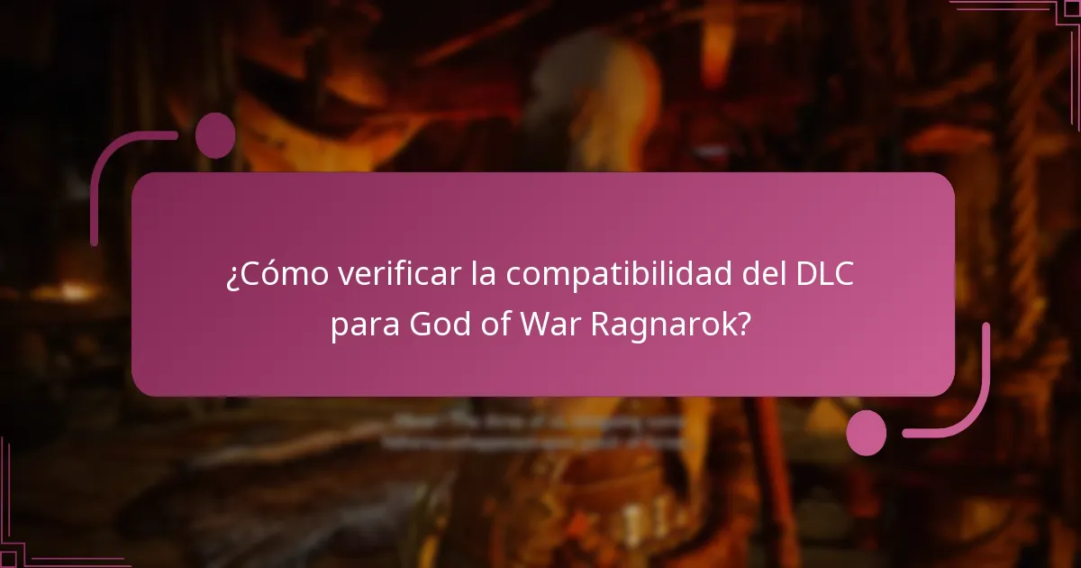 ¿Qué DLC son compatibles con God of War Ragnarok?