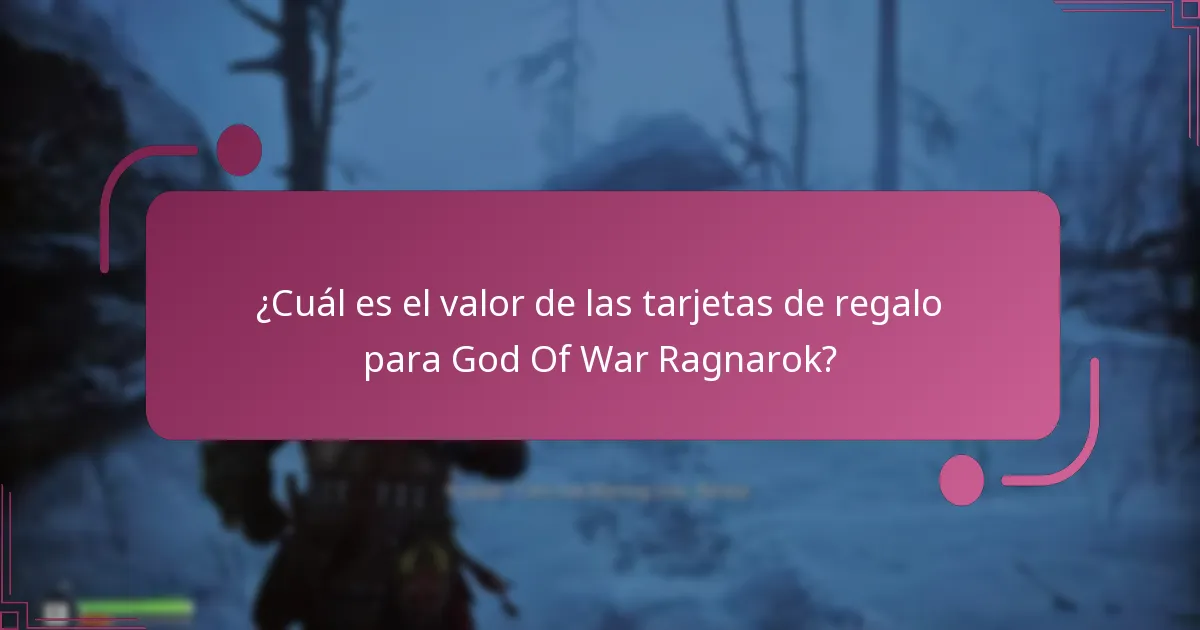 ¿Qué tipos de tarjetas de regalo se pueden usar para God Of War Ragnarok?