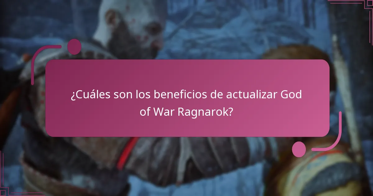 ¿Cuáles son los riesgos asociados con la actualización de God of War Ragnarok?
