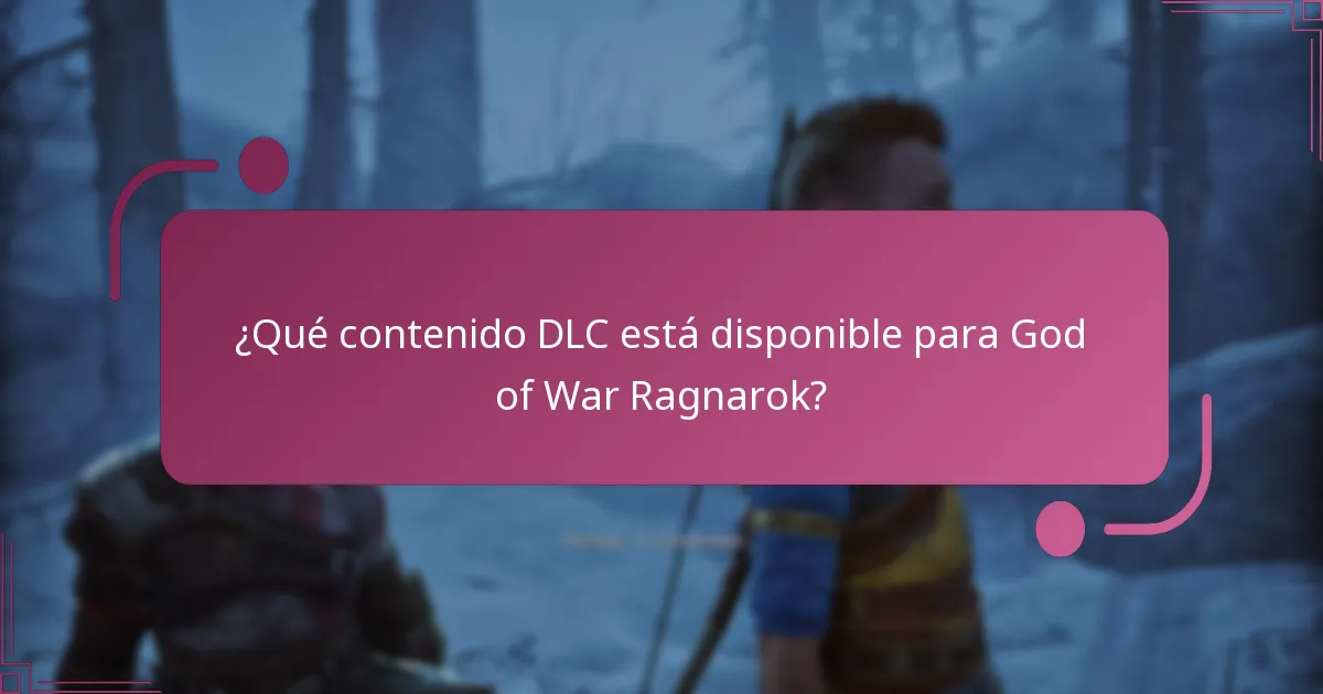¿Dónde puedo encontrar recursos oficiales para el DLC de God of War Ragnarok?