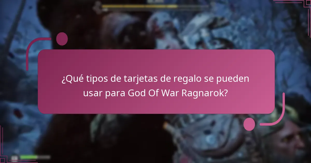 ¿Cuáles son las mejores opciones de tarjetas de regalo para God Of War Ragnarok?